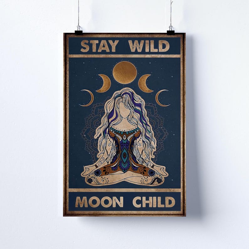 Stay Wild Moon Child Boho Poster Or Canvas, Celestial Moon Phases Wall Art Print, Mystic Goddess Meditation Artwork, Spiritual Lunar Decor