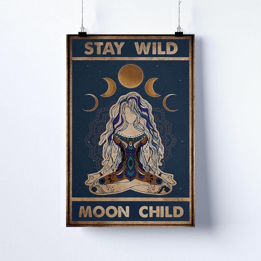 Stay Wild Moon Child Boho Poster Or Canvas, Celestial Moon Phases Wall Art Print, Mystic Goddess Meditation Artwork, Spiritual Lunar Decor