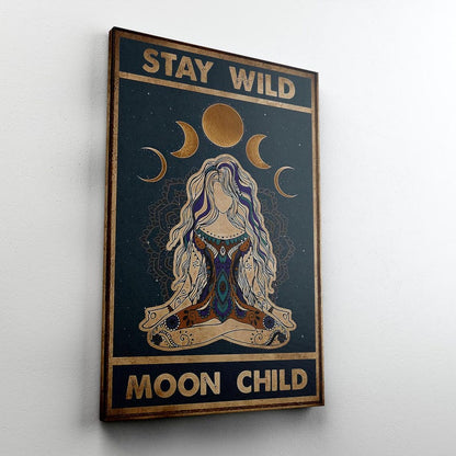 Stay Wild Moon Child Boho Poster Or Canvas, Celestial Moon Phases Wall Art Print, Mystic Goddess Meditation Artwork, Spiritual Lunar Decor